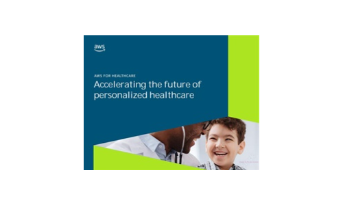 AWS for Healthcare: Accelerating the Future of Personalized Healthcare