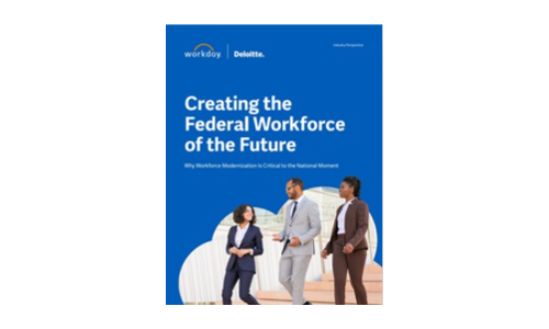 Creating the Federal Workforce of the Future