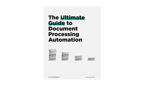 The Ultimate Guide to Document Processing Automation